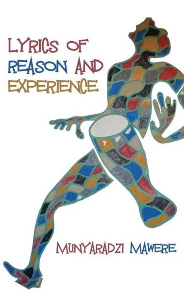 Cover for Munyaradzi Mawere · Lyrics of Reason and Experience (Taschenbuch) (2013)