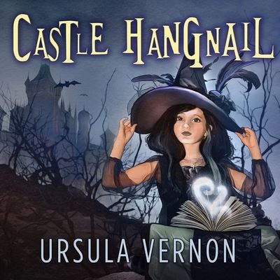 Castle Hangnail - Ursula Vernon - Music - TANTOR AUDIO - 9798200030392 - April 21, 2015