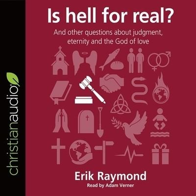 Cover for Erik Raymond · Is Hell for Real? (CD) (2017)