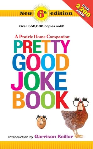 Cover for Garrison Keillor · Pretty Good Joke Book (Paperback Book) (2021)