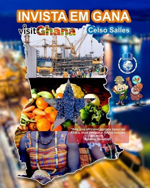 Cover for Celso Salles · INVISTA EM GANA - VISIT GHANA - Celso Salles: Colecao Invista em Africa (Paperback Book) (2022)
