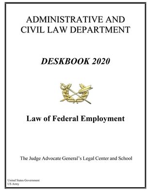 Cover for United States Government Us Army · Deskbook 2020 Law of Federal Employment (Paperback Book) (2020)