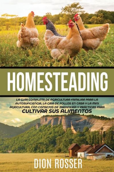 Cover for Dion Rosser · Homesteading (Paperback Book) (2020)