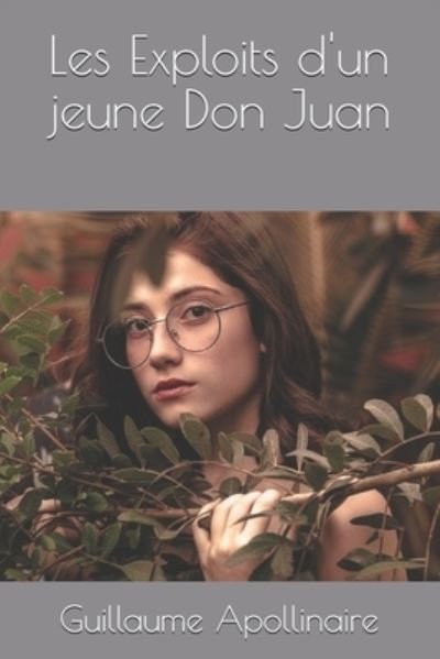 Cover for Guillaume Apollinaire · Les Exploits d'un jeune Don Juan (Paperback Bog) (2020)