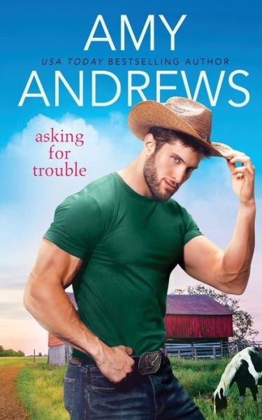 Cover for Amy Andrews · Asking for Trouble - Credence, Colorado (Paperback Book) (2020)