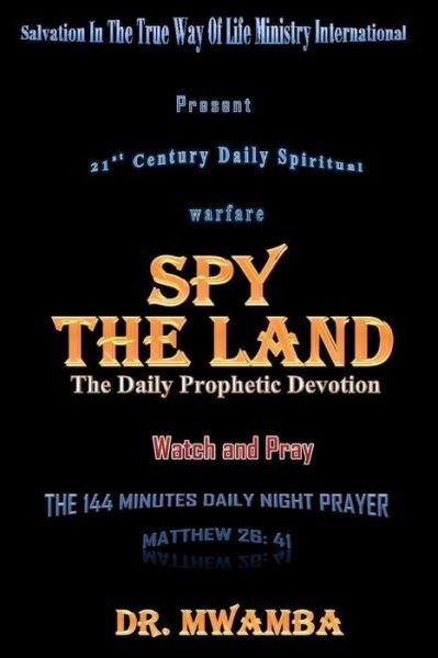 Cover for Mwamba · Spy The Land (Pocketbok) (2020)