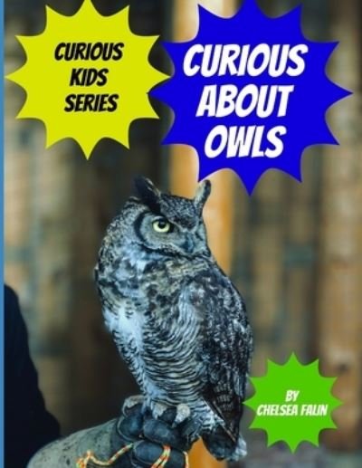 Cover for Chelsea Falin · Curious About Owls (Paperback Bog) (2020)