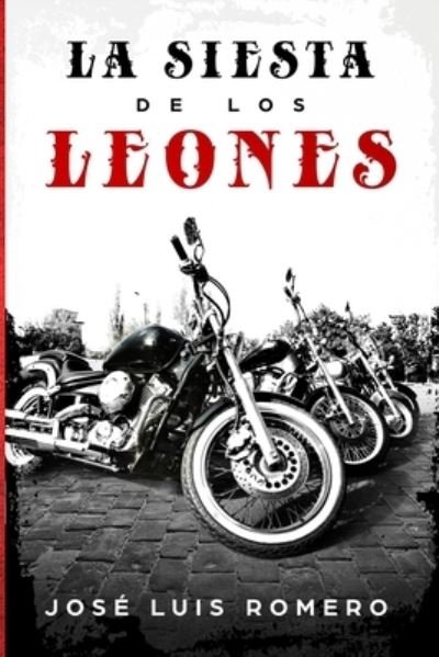 Cover for Jose Luis Romero · La Siesta de Los Leones: Novela Negra Policiaca - Evaristo Conrado (Paperback Book) (2020)