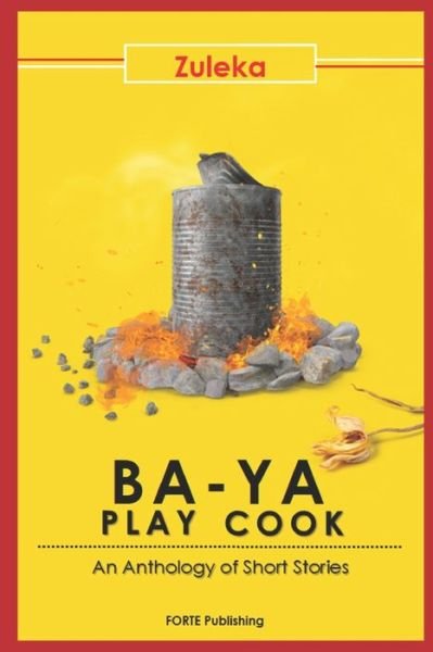 Cover for Zuleka Dauda · Ba-Ya Play Cook (Taschenbuch) (2021)
