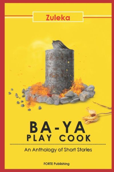 Cover for Zuleka Dauda · Ba-Ya Play Cook (Paperback Book) (2021)