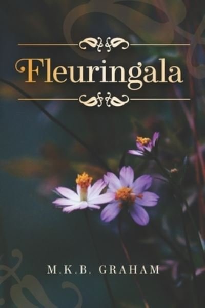Cover for M K B Graham · Fleuringala (Paperback Book) (2021)