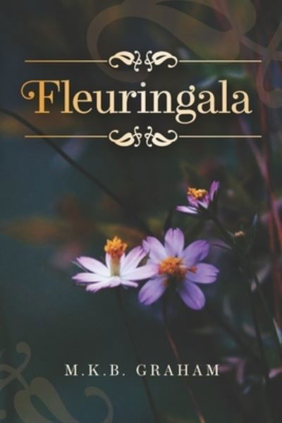 Cover for M K B Graham · Fleuringala (Taschenbuch) (2021)