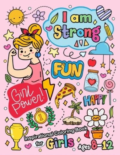 I am Strong - Pink Rose Press - Książki - Independently Published - 9798713596392 - 25 lutego 2021