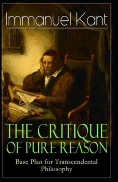 Cover for Immanuel Kant · Critique of Pure Reason: (Paperback Bog) [Annotated edition] (2021)