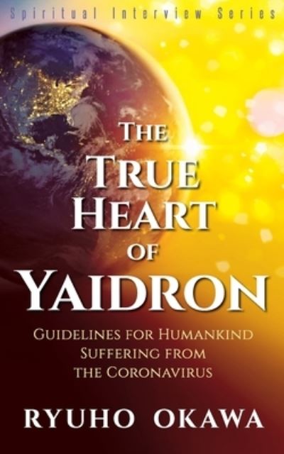 Cover for Ryuho Okawa · The True Heart of Yaidron (Paperback Book) (2022)