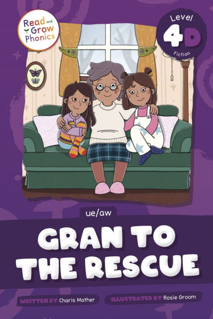 Cover for Charis Mather · Gran to the Rescue: Level 4D (ue / aw) (Paperback Book) (2025)