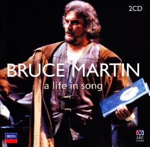 A Life in Song ABC Classics Klassisk - Bruce Martin - Música - DAN - 0028947634393 - 26 de outubro de 2009