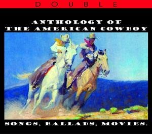 Cover for Aa.vv. · Anthology Of The American Cowboy - Songs. Ballads. Movies (CD) (2020)