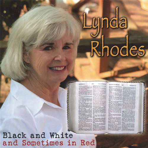 Cover for Lynda Rhodes · Black &amp; White &amp; Sometimes in Red (CD) (2007)