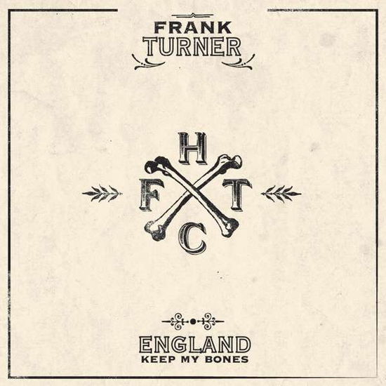 Cover for Frank Turner · England Keep My Bones (LP) [Tenth Anniversary edition] (2021)