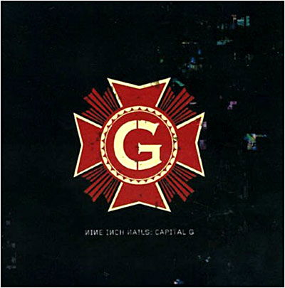 Capital G -9'- - Nine Inch Nails - Muziek - UNIVERSAL - 0602517361393 - 11 juni 2007