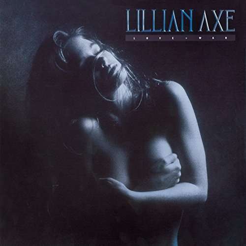 Cover for Lillian Axe · Love &amp; War (CD) [Coll. edition] (2017)