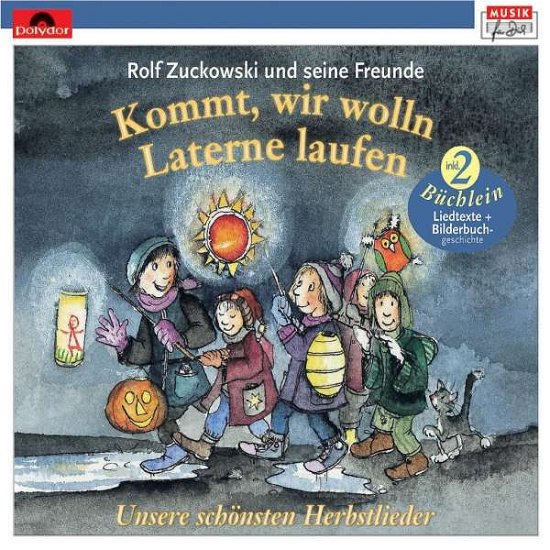 Rolf Und Seine Freunde Zuckowski · Kommt,wir Wolln Laterne Laufen (Neuversion) (CD) (2018)