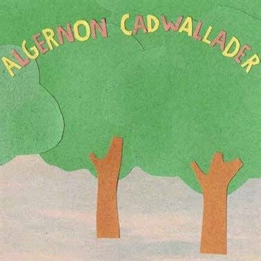 Cover for Algernon Cadwallader · Some Kind of Cadwallader (CD) (2019)