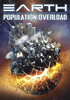 Earth: Population Overload - Earth: Population Overload - Elokuva - WIENERWORLD - 0760137155393 - perjantai 19. lokakuuta 2018