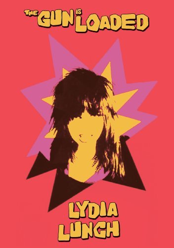Cover for Lydia Lunch · The Gun Is Loaded (DVD) (2011)