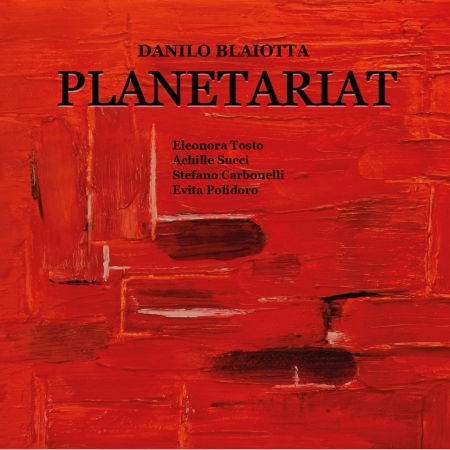 Cover for Blaiotta Danilo · Planetariat (CD) (2023)