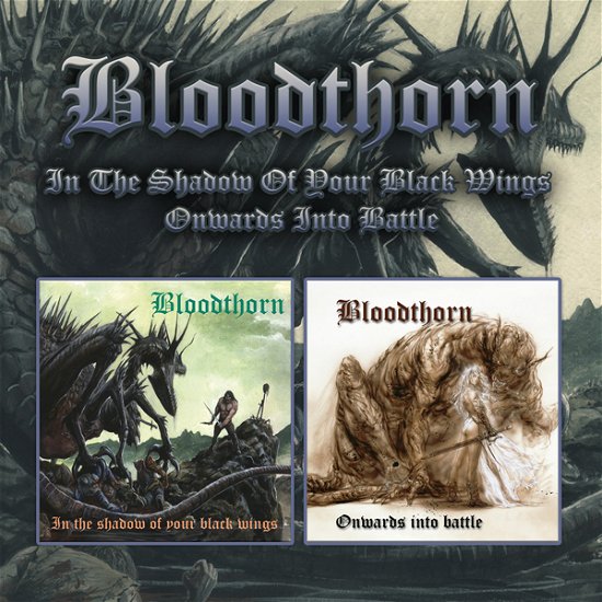 Cover for Bloodthorn · In the Shadow of Your Black Wings / Onwards into Battle (CD) (2024)