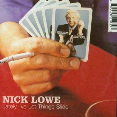 Cover for Nick Lowe · Lately I've Let.. (SCD) (2001)