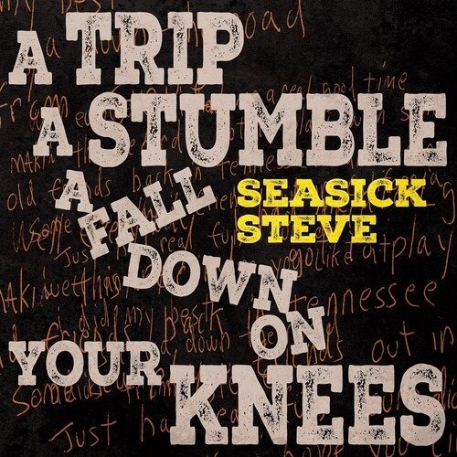 Cover for Seasick Steve · Trip a Stumble a Fall Down on Your Knees (LP) (2024)