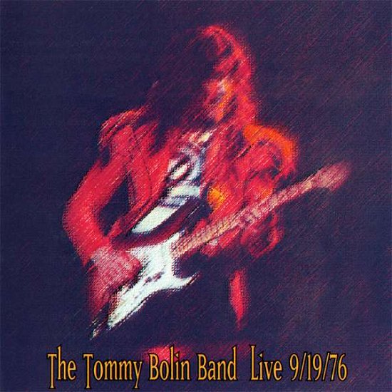 Live 9-19-76 - Tommy Bolin - Música - FRIDAY MUSIC - 0829421803393 - 2 de maio de 2016