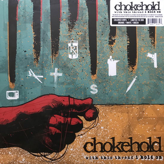 With This Thread I Hold on - Chokehold - Music - POP - 0850236007393 - October 18, 2019