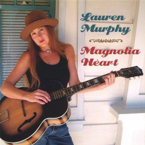 Cover for Lauren Murphy · Magnolia Heart (CD) (2005)