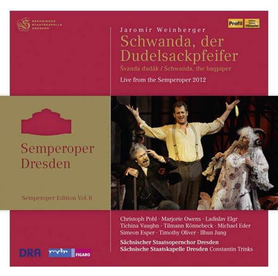 Schwanda the Bagpiper - Weinberger / Sachsische Staatskapelle Dresden - Musiikki - PROFIL - 0881488130393 - tiistai 25. maaliskuuta 2014