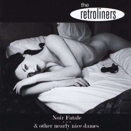 Cover for Retroliners · Noir Fatale (CD) (2013)
