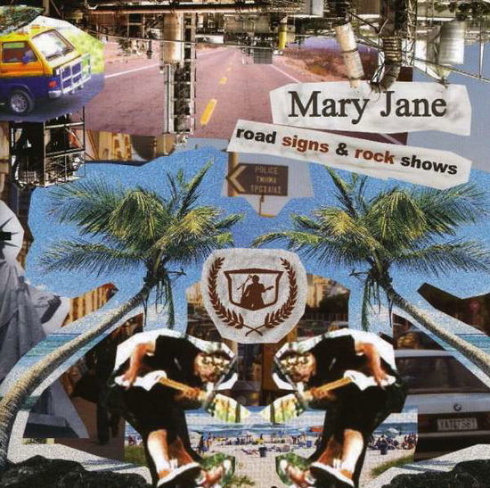 Cover for Mary Jane · Road Signs &amp; Rock Shows (CD) (2006)