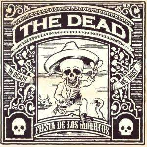 Fiesta De Los Muertos - Dead - Musik - CRAZY LOVE - 4250019901393 - 12. August 2004