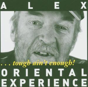 Cover for Alex Oriental Experience · Tough Aint Enough! (CD) (2022)