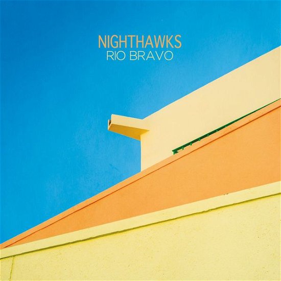 Cover for Nighthawks · Rio Bravo (CD) (2014)