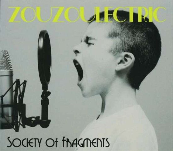 Society of Fragments - Zouzoulectric - Musique - CHIN - 4260225981393 - 21 septembre 2018