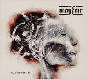 My Ghosts Inside - Mayfair - Musik - PURE STEEL - 4260255243393 - 22 april 2016