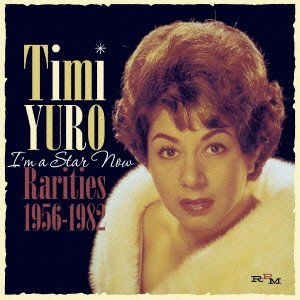 Cover for Timi Yuro · I`m a Star Now-rarities 1956-1982 (CD) [Japan Import edition] (2014)