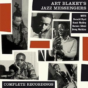 With Donald Byrd.  Hank Mobley. Horace Silver & Doug Watkins . Complete Recordin - Art Blakey's Jazz Messenge - Music - ESSENTIAL JAZZ CLASSICS - 4526180353393 - August 26, 2015