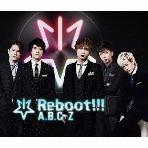Cover for A.b.c-z · Reboot!!! &lt;limited&gt; (CD) [Japan Import edition] (2017)