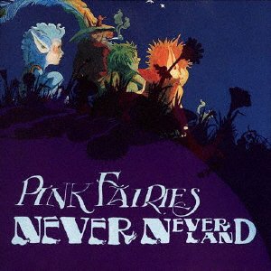 Cover for Pink Fairies · Neverneverland (CD) [Japan Import edition] (2021)