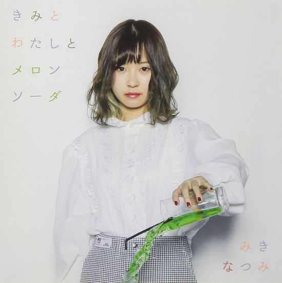 Cover for Miki Natsumi · Kimi to Watashi to Melon Soda (CD) [Japan Import edition] (2018)